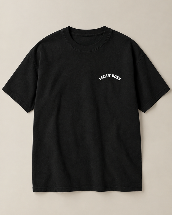 Feelin' Boss Tshirt - Black
