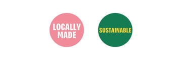 Two circle badges that say; 'Locally made' and 'Sustainable'