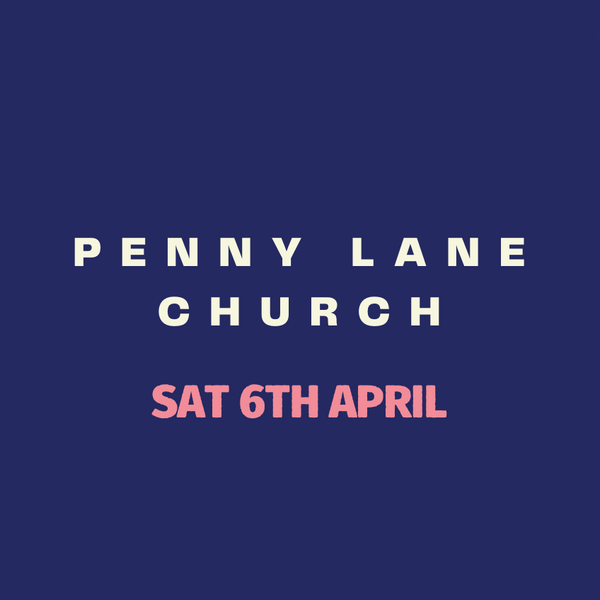 Penny Lane Church - April 2024