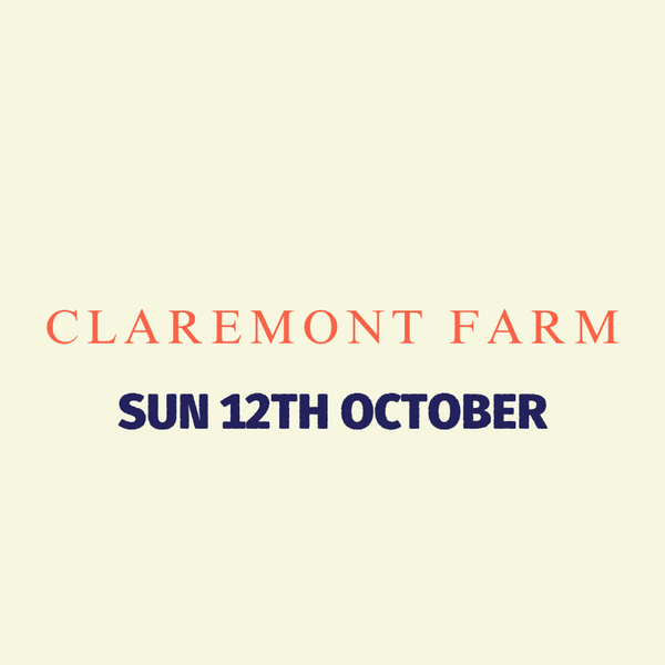 Claremont Farm - Oct 12th