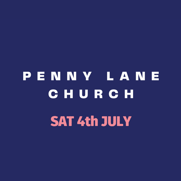 Penny Lane Church - July 2026